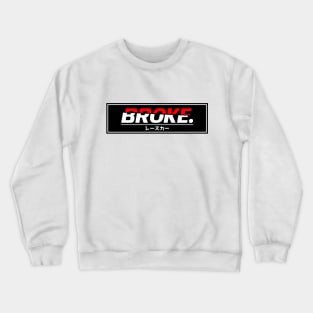 Broke Car Crewneck Sweatshirt